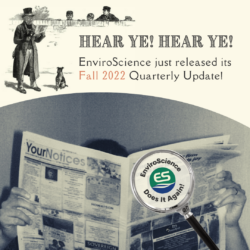 An old drawing of a town crier announcing the release of EnviroScience's Fall 2022 Quarterly Update with onlooking children beyond a wall in the background. A black and white photo of a person reading a newspaper is in the foreground, upon which a magnifying glass displays "EnviroScience Does It Again!" with the EnviroScience icon in the center.