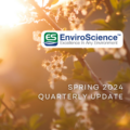 EnviroScience Spring 2024 Quarterly Update